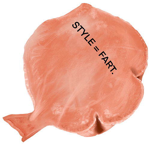 An illustration of a whoopie cushion with the words 'Style = Fart' written on it.